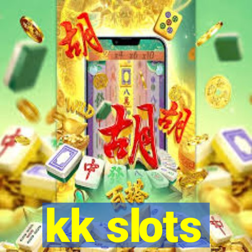 kk slots